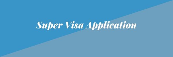 Super Visa Application