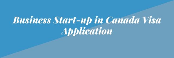 Business Start-up in Canada Visa Application 